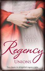 Regency Unions/Marriage Of Mercy/Marrying The Captain