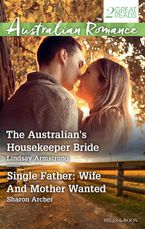 The Australian's Housekeeper Bride/Single Father