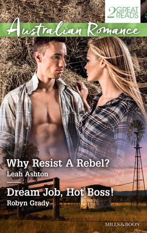 Why Resist A Rebel?/Dream Job, Hot Boss!