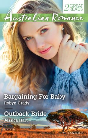 Bargaining For Baby/Outback Bride
