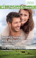 Second Chance With Her Soldier/The Outback Nurse