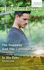 The Runaway And The Cattleman/In His Eyes