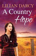 A Country Hope/The Midwife's Courage/The Honourable Midwife/The Doctor's Unexpected Family
