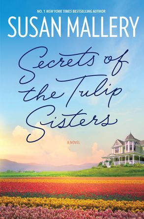 SECRETS OF THE TULIP SISTERS