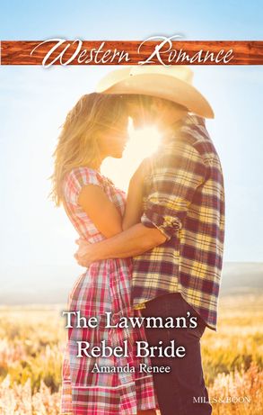 The Lawman's Rebel Bride