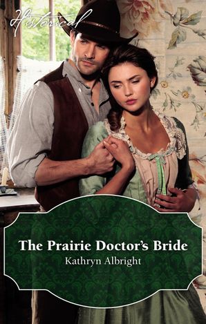The Prairie Doctor's Bride