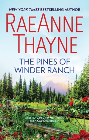 The Pines Of Winder Ranch/A Cold Creek Homecoming/A Cold Creek Reunion