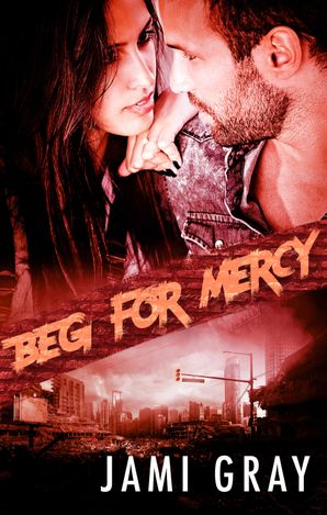 Beg For Mercy (Fate's Vultures, #2)
