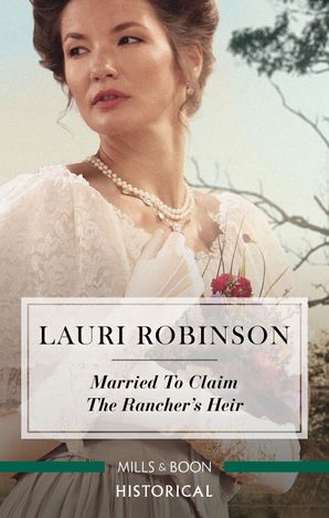Married To Claim The Rancher's Heir