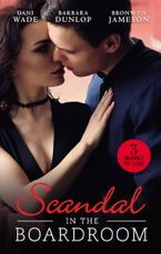 Scandal In The Boardroom/His By Design/The Ceo's Accidental Bride/Vows & A Vengeful Groom