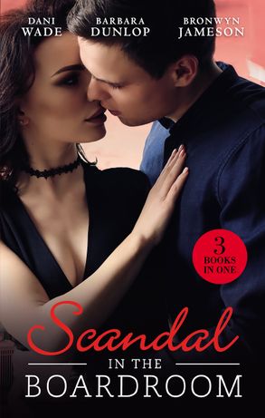 Scandal In The Boardroom/His By Design/The Ceo's Accidental Bride/Vows & A Vengeful Groom