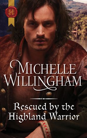 Rescued By The Highland Warrior