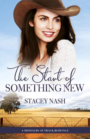 The Start Of Something New (A Mindalby Outback Romance, #5)