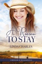 A Reason To Stay (A Mindalby Outback Romance, #7)