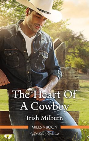The Heart Of A Cowboy