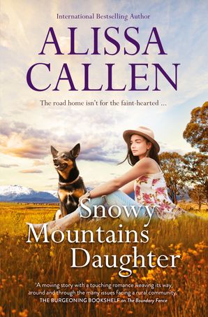 Snowy Mountains Daughter (A Bundilla Novel, #1)