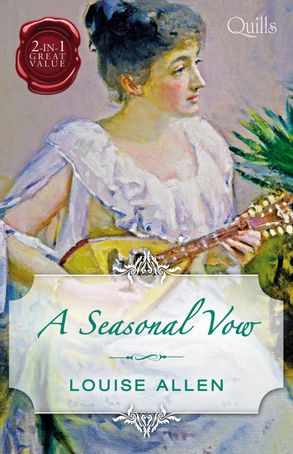 Quills - A Seasonal Vow/His Housekeeper's Christmas Wish/His Christmas Countess