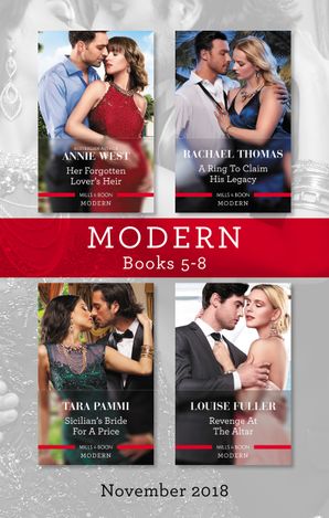 Modern Box Set 5-8 Nov 2018/Her Forgotten Lover's Heir/A Ring To Claim His Legacy/Sicilian's Bride For A Price/Revenge At The Altar