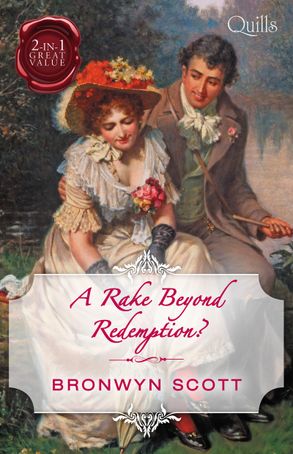 Quills - A Rake Beyond Redemption?/How to Disgrace a Lady/How to Ruin a Reputation