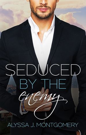 Seduced by the Enemy (Billionaires & Babies, #1)