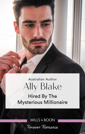 Hired by the Mysterious Millionaire