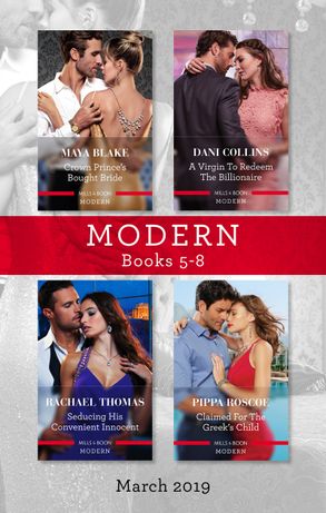 Modern Box Set 5-8 Mar 2019/Crown Prince's Bought Bride/A Virgin To Redeem The Billionaire/Seducing His Convenient Innocent/Claimed For The