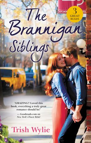 The Brannigan Siblings/The Inconvenient Laws of Attraction/New York's Finest Rebel/Her Man in Manhattan