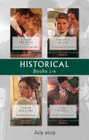 Historical Box Set 1-4/Daring to Love the Duke's Heir/The Determined Lord Hadleigh/The Highborn Housekeeper/The Rake's Enticing Proposal