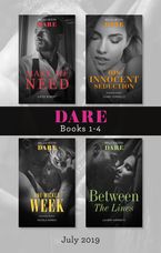 Dare Box Set July 2019/Make Me Need/His Innocent Seduction/One Wicked Week/Between the Lines