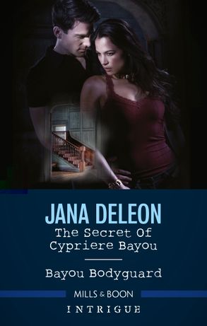The Secret of Cypriere Bayou/Bayou Bodyguard