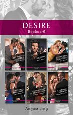 Desire Box Set 1-6/Off Limits Lovers/Big Shot/Redeemed by Passion/Montana Seduction/From Riches to Redemption/His Marriage Demand