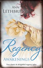 Regency Awakenings/Captured Countess/Return of the Prodigal Gilvry