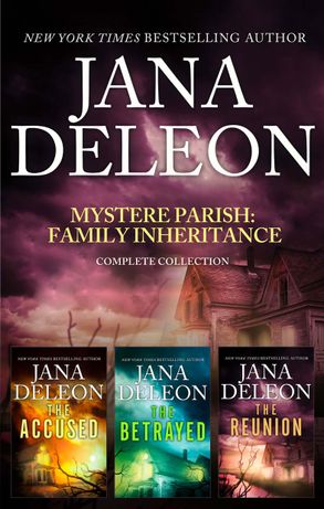 Mystere Parish - Family Inheritance Complete Collection/The Accused/The Betrayed/The Reunion