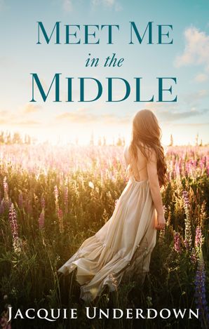 Meet Me in the Middle (Wattle Valley, #2)