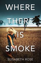 Where There Is Smoke (Taylor's Bend, #2)