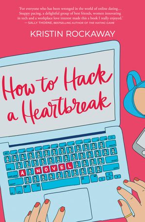 How to Hack a Heartbreak