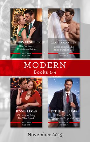 Modern Box Set 1-4 Nov 2019/His Contract Christmas Bride/Bride Behind the Billion-Dollar Veil/Christmas Baby for the Greek/The Italian's Chri