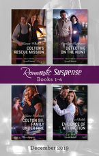 Romantic Suspense Box Set 1-4 Dec 2019/Colton's Rescue Mission/Detective on the Hunt/Colton 911