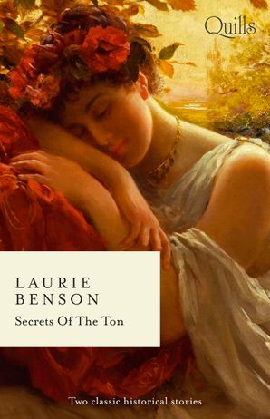 Quills - Secrets Of The Ton/An Unsuitable Duchess/An Uncommon Duke