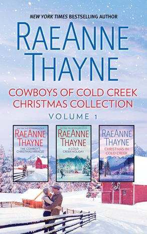 Cowboys Of Cold Creek Christmas Collection Volume 1/The Cowboy's Christmas Miracle/A Cold Creek Holiday/Christmas in Cold Creek