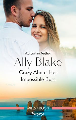 Crazy About Her Impossible Boss