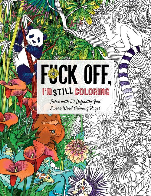 What In The Actual Fucking Fuck! Swear Word Coloring Book For