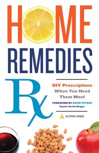 home-remedies-rx-diy-prescriptions-when-you-need-them-most