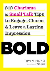 bold-212-charisma-and-small-talk-tips-to-engage-charm-and-leave-a-lasting-impression
