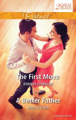 The First Move/A Better Father