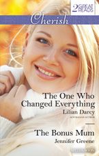 The One Who Changed Everything/The Bonus Mum