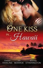 One Kiss In...Hawaii - 3 Book Box Set, Volume 2