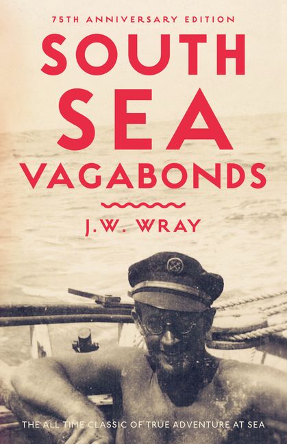 South Sea Vagabonds Johnny Wray Paperback