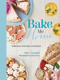 bake-me-home-delicious-everyday-occasions