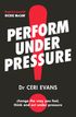 Perform Under Pressure